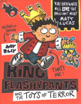King Flashypants and the Toys of Terror: Book 3 Digital original, Book 3