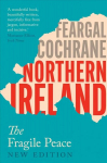 Northern Ireland: The Fragile Peace New edition