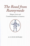 Road from Runnymede: Magna Carta and Constitutionalism in America