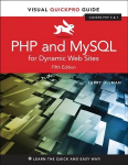 PHP and MySQL for Dynamic Web Sites: Visual QuickPro Guide 5th edition