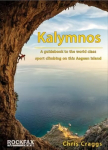 Kalymnos: A guidebook to the world class sport climbing on this Aegean Island
