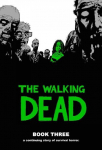 Walking Dead Book 3: Book 3 illustrated edition, Bk. 3