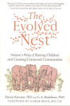 Evolved Nest: Nature's Way of Raising Children and Creating Connected Communities