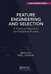 Feature Engineering and Selection: A Practical Approach for Predictive Models