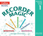 Recorder Magic: Descant Tutor Book 1 2nd Revised edition