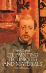 Oil Painting Techniques and Materials New edition
