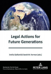Legal Actions for Future Generations New edition