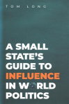 Small State's Guide to Influence in World Politics
