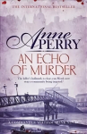 Echo of Murder (William Monk Mystery, Book 23): A thrilling journey into the dark streets of Victorian London