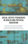 Social Justice Pedagogies in Health and Physical Education
