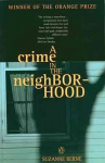 Crime in the Neighborhood: Winner of the Womens Prize for Fiction