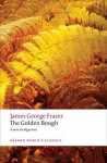 Golden Bough: A Study in Magic and Religion