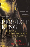 Perfect King: The Life of Edward III, Father of the English Nation