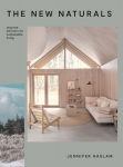 New Naturals: Inspired Interiors for Sustainable Living