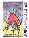 Upside Down Tarot: How Reversals Add Depth to Your Reading 10th Revised edition