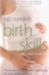Birth Skills: Proven pain-management techniques for your labour and birth