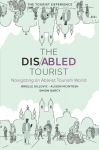 Disabled Tourist: Navigating an Ableist Tourism World