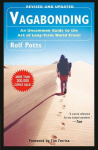 Vagabonding: An Uncommon Guide to the Art of Long-Term World Travel, Vagabonding: An Uncommon Guide to the Art of Long-Term World Travel
