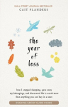 Year of Less: How I Stopped Shopping, Gave Away My Belongings, And Discovered Life Is Worth More Than Anything You Can Buy In A Store, Year of Less: How I Stopped Shopping, Gave Away My Belongings, And Discovered Life Is Worth More Than Anything You  ...