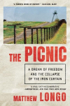 The Picnic: A Rush for Freedom and the Collapse of Communism, The Picnic: A Rush for Freedom and the Collapse of Communism