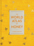 The World Atlas of Honey, The World Atlas of Honey