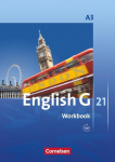 English G 21. Ausgabe A 3. Workbook mit Audios Online: 7. Schuljahr, English G 21. Ausgabe A 3. Workbook mit Audios Online: 7. Schuljahr