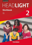 English G Headlight 02: 6. Schuljahr. Workbook mit Audios online, English G Headlight 02: 6. Schuljahr. Workbook mit Audios online