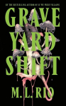 Graveyard Shift: the highly anticipated new book by the author of the BookTok sensation If We Were Villains, Graveyard Shift: the highly anticipated new book by the author of the BookTok sensation If We Were Villains