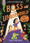 Boss of the Underworld: Shirley vs the Green Menace, Boss of the Underworld: Shirley vs the Green Menace