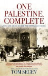 One Palestine, Complete: Jews and Arabs Under the British Mandate, One Palestine, Complete: Jews and Arabs Under the British Mandate
