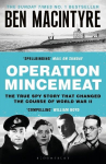 Operation Mincemeat: The True Spy Story that Changed the Course of World War II, Operation Mincemeat: The True Spy Story that Changed the Course of World War II