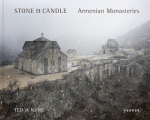 Ted & Nune: Stone & Candle. Armenian Monasteries, Ted & Nune: Stone & Candle. Armenian Monasteries