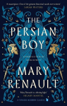 The Persian Boy: A Novel of Alexander the Great, The Persian Boy: A Novel of Alexander the Great