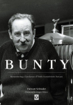 Bunty: Remembering a Gentleman of Noble Scottish Descent, Bunty: Remembering a Gentleman of Noble Scottish Descent