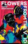Flowers from the Void: An impressive debut from a very talented new writer Guardian, Flowers from the Void: An impressive debut from a very talented new writer Guardian