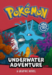 Pokemon: Underwater Adventure Graphic Novel, Pokemon: Underwater Adventure Graphic Novel