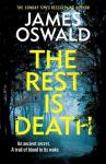 The Rest is Death: The gripping new thriller in the Sunday Times-bestselling Inspector McLean series, The Rest is Death: The gripping new thriller in the Sunday Times-bestselling Inspector McLean series