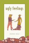 Ugly Feelings, Ugly Feelings