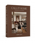 Call It Home: The Details That Matter, Call It Home: The Details That Matter