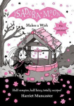 Isadora Moon Makes a Wish, Isadora Moon Makes a Wish