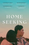Homeseeking: An epic tale of one couple spanning decades as world events pull them together and apart, Homeseeking: An epic tale of one couple spanning decades as world events pull them together and apart