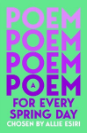 A Poem for Every Spring Day, A Poem for Every Spring Day