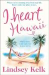 I Heart Hawaii: Brilliantly Funny and Fabulous, the Best Romcom of Summer 2019
