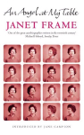 Angel At My Table: The Complete Autobiography