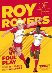 Roy of the Rovers: Foul Play: A Roy of the Rovers Graphic Novel