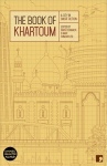 Book of Khartoum: A City in Short Fiction