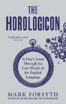 Horologicon: A Day's Jaunt Through the Lost Words of the English Language
