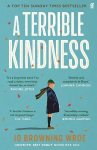 Terrible Kindness: The Bestselling Richard and Judy Book Club Pick Main
