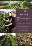 Lean Farm: How to Minimize Waste, Increase Efficiency, and Maximize Value and Profits with Less Work