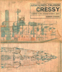 Armoured Cruiser Cressy: Detailed in the Original Builders' Plans